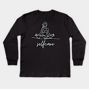 Selfcare | Cute Yoga | Inspirational Meditation Kids Long Sleeve T-Shirt